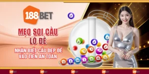 Mẹo soi cầu lô đề - Nhận biết cầu đẹp để vào tiền an toàn