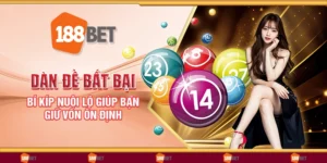 Dàn đề bất bại – Bí kíp nuôi lô giúp bạn giữ vốn ổn định