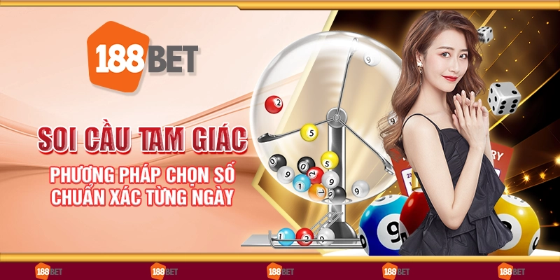 Soi cầu tam giác – Phương pháp chọn số chuẩn xác từng ngày