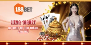 Liêng 188Bet - Bí quyết để trở thành cao thủ