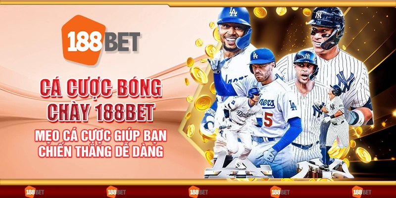 Cá cược bóng chày 188Bet - Mẹo cá cược giúp bạn chiến thắng dễ dàng