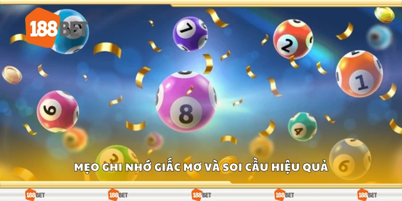 Mẹo ghi nhớ giấc mơ và soi cầu hiệu quả