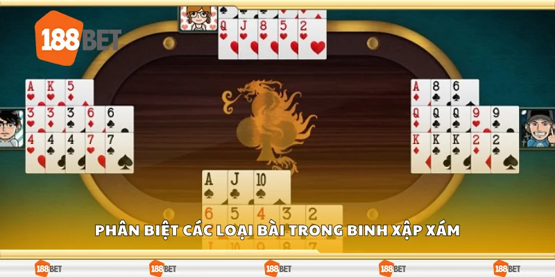 Phân biệt các loại bài trong Binh Xập Xám