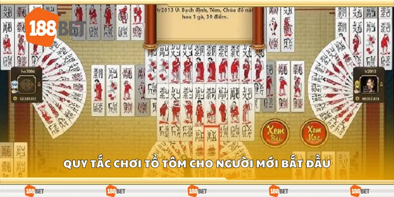 Quy tắc chơi tổ tôm cho người mới bắt đầu