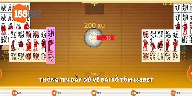 Thông tin đầy đủ về bài tổ tôm 188Bet