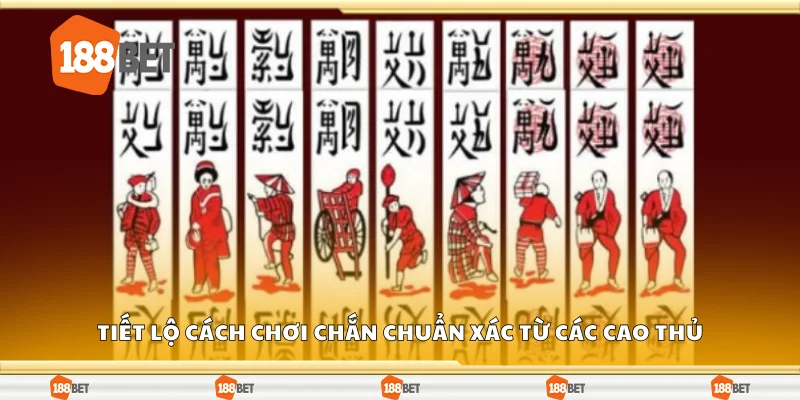 Tiết lộ cách chơi chắn chuẩn xác từ các cao thủ