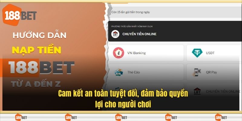 Cam kết an toàn tuyệt đối, đảm bảo quyền lợi cho người chơi