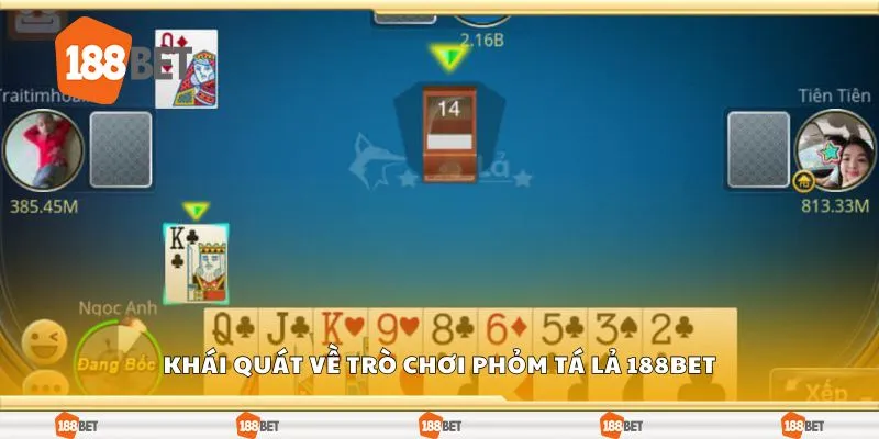 Khái quát về trò chơi phỏm tá lả 188Bet