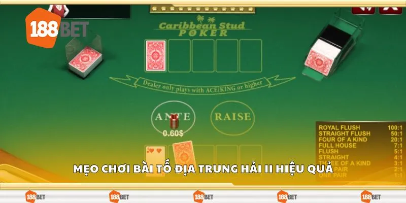 Mẹo chơi bài tố địa trung hải II hiệu quả