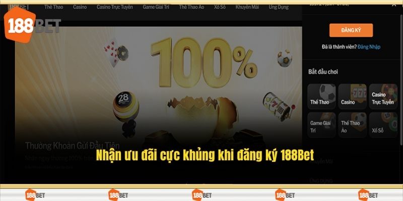 Nhận ưu đãi cực khủng khi đăng ký 188Bet