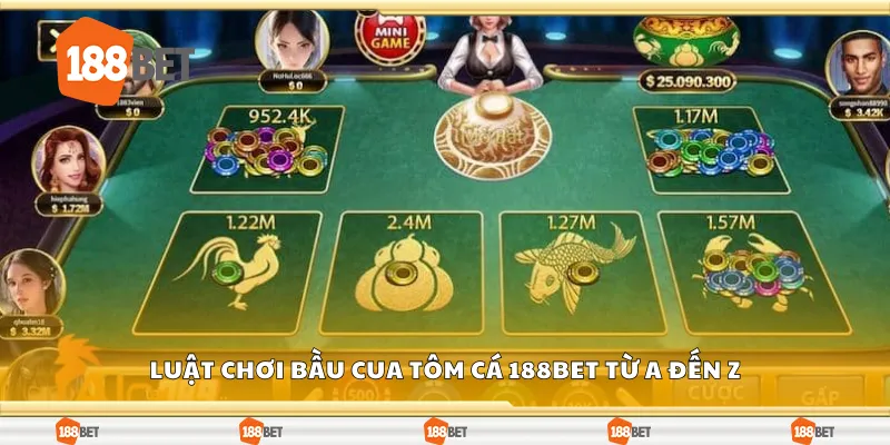 Tìm hiểu luật chơi bầu cua tôm cá 188Bet từ A đến Z
