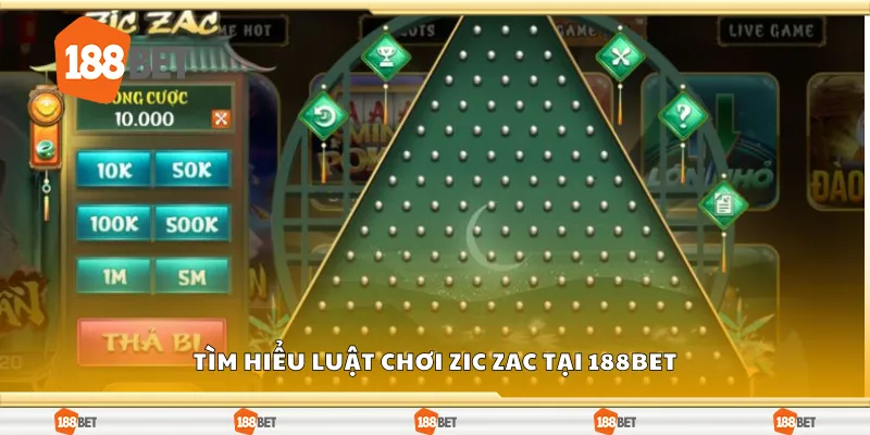 Tìm hiểu luật chơi Zic Zac tại 188Bet
