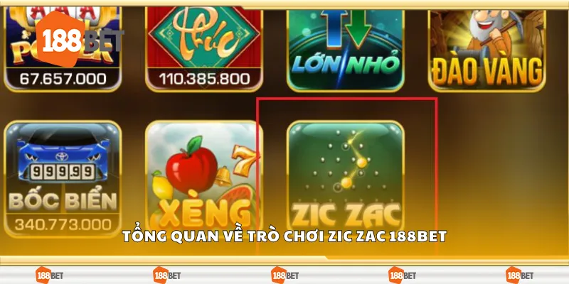 Tổng quan về trò chơi Zic Zac 188Bet