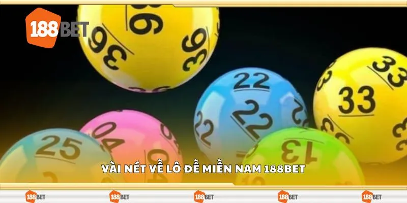 Vài nét về lô đề miền nam 188bet